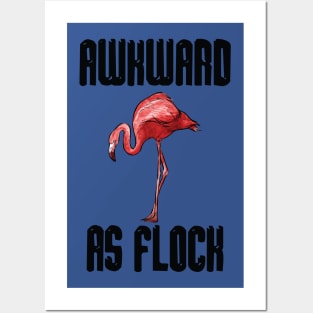 Awkward As Flock Flamingo Posters and Art